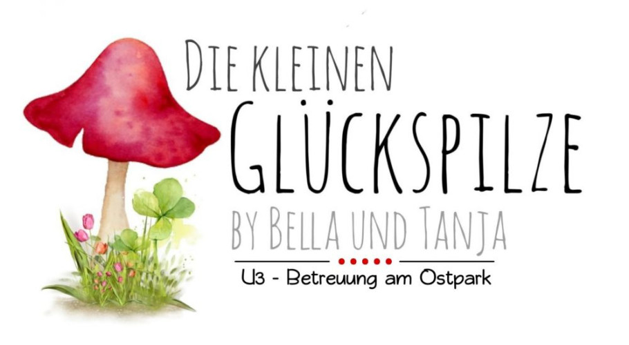 Kindertagespflege - Die kleinen Glückspilze by Bella &amp; Tanja